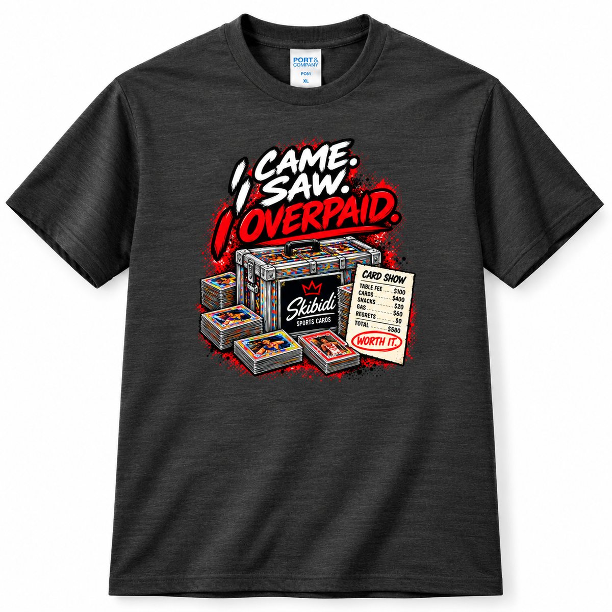 I Came. I Saw. I Overpaid. | Skibidi Sports Cards Tee