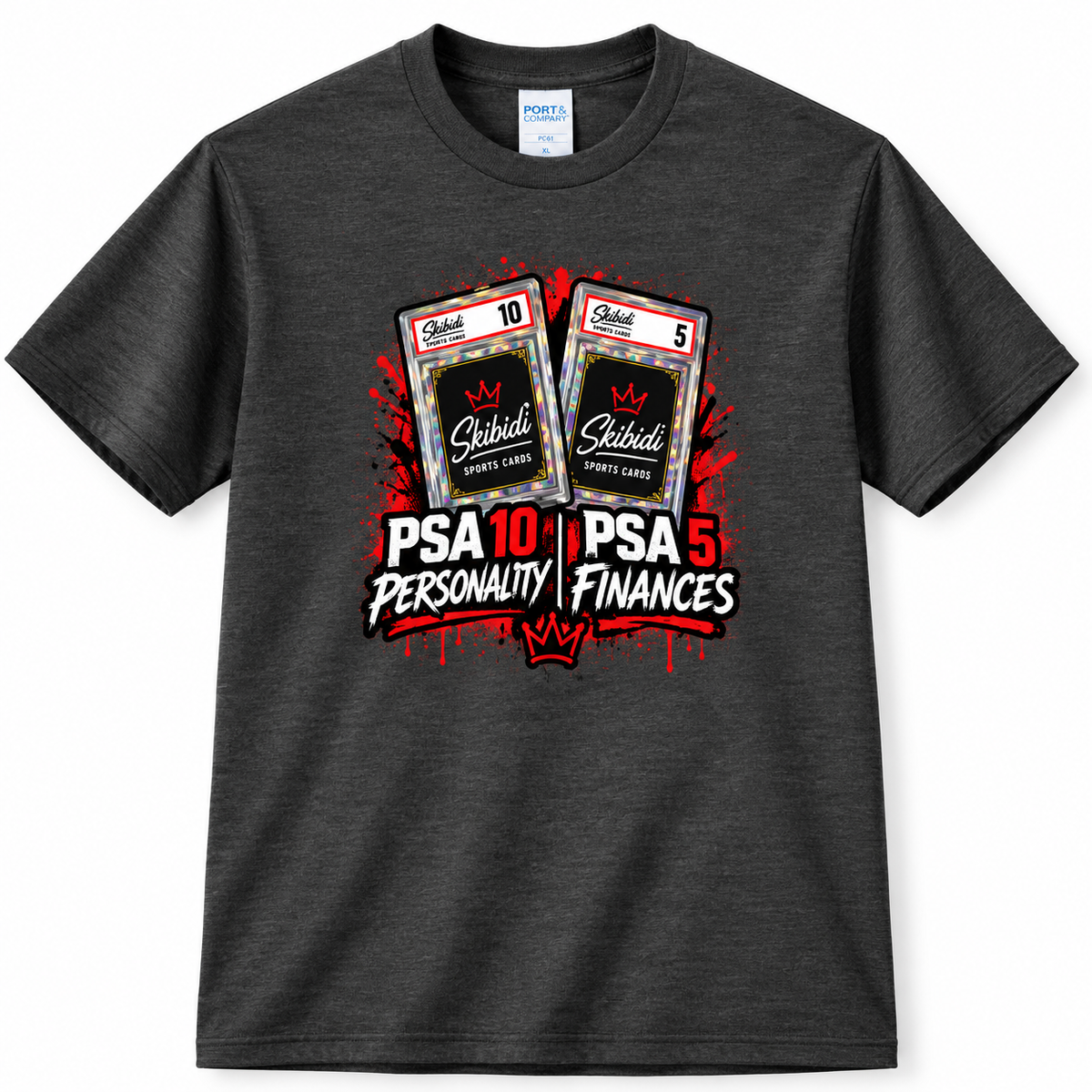 PSA 10 Personality / PSA 5 Finances | Skibidi Sports Cards Tee